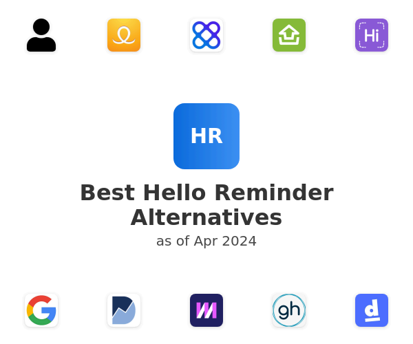 Best Hello Reminder Alternatives