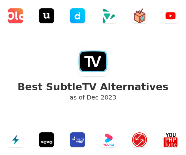 Best SubtleTV Alternatives