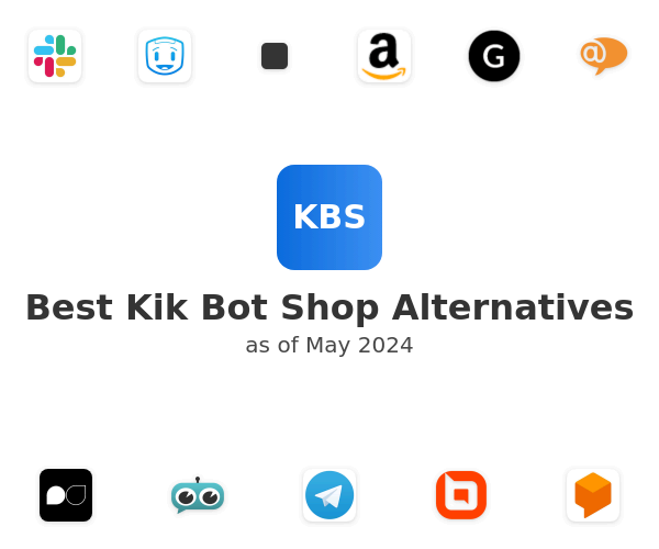 Best Kik Bot Shop Alternatives