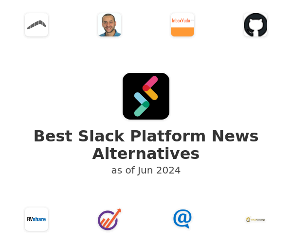 Best Slack Platform News Alternatives