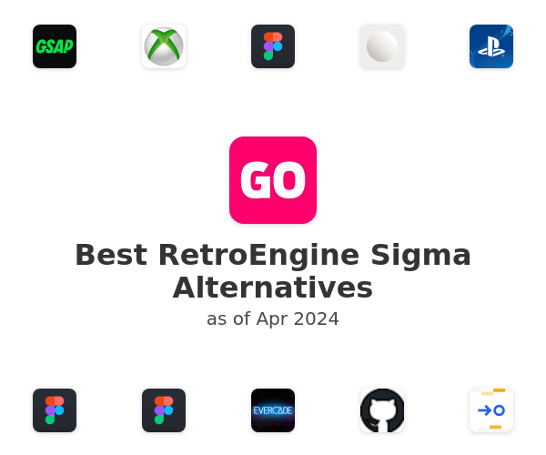 Best RetroEngine Sigma Alternatives