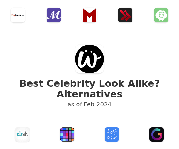 Best Celebrity Look Alike? Alternatives