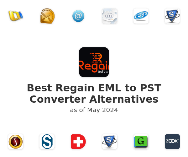 Best Regain EML to PST Converter Alternatives