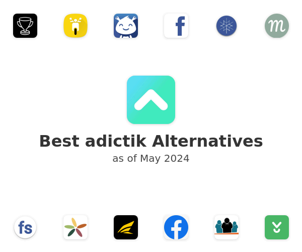 Best adictik Alternatives