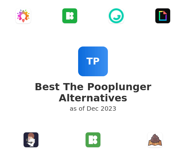 Best The Pooplunger Alternatives
