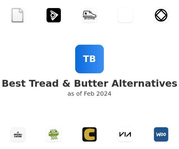 Best Tread & Butter Alternatives