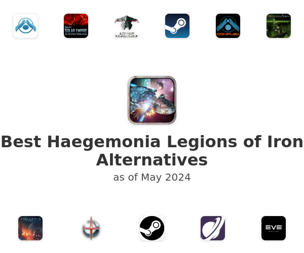Best Haegemonia Legions of Iron Alternatives