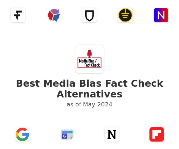 Best Media Bias Fact Check Alternatives