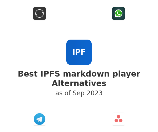Best IPFS markdown player Alternatives
