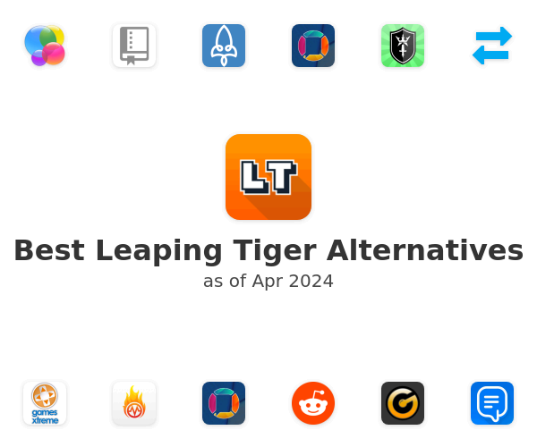 Best Leaping Tiger Alternatives