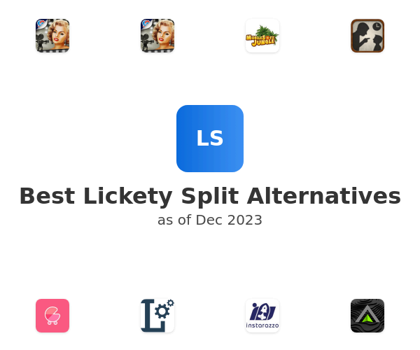 Best Lickety Split Alternatives