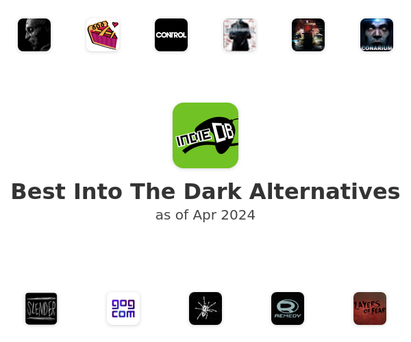 Best Into The Dark Alternatives
