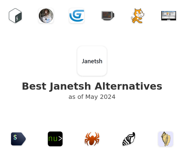 Best Janetsh Alternatives