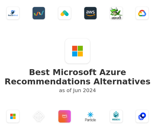 Best Microsoft Azure Recommendations Alternatives