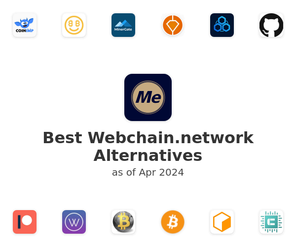 Best Webchain.network Alternatives