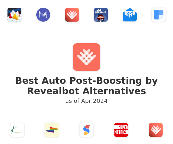 Best Auto Post-Boosting by Revealbot Alternatives