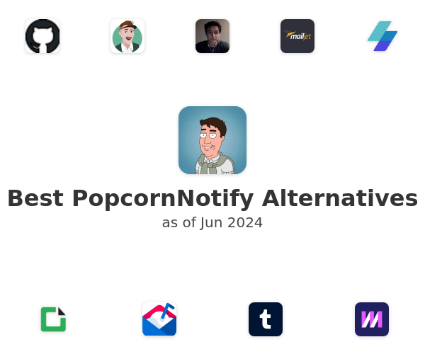Best PopcornNotify Alternatives