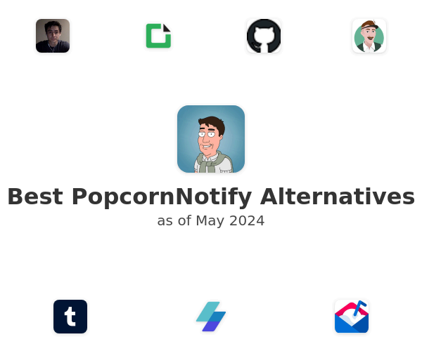 Best PopcornNotify Alternatives