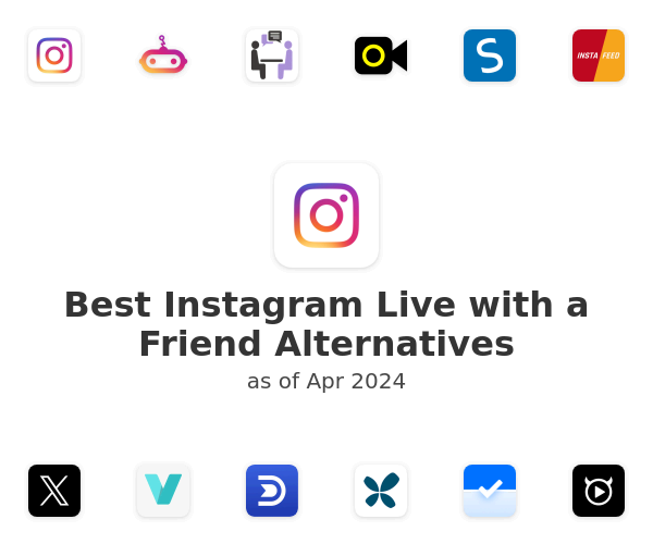 Best Instagram Live with a Friend Alternatives
