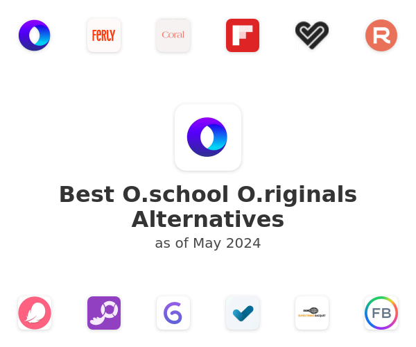 Best O.school O.riginals Alternatives