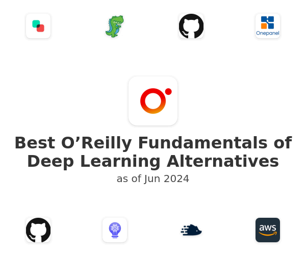 Best O’Reilly Fundamentals of Deep Learning Alternatives
