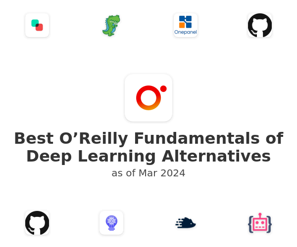 Best O’Reilly Fundamentals of Deep Learning Alternatives
