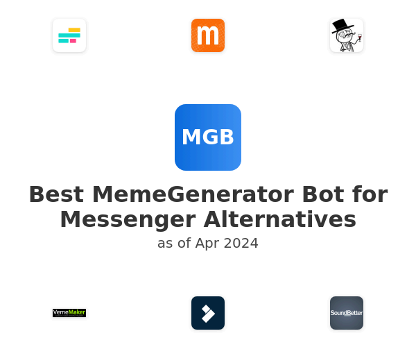 Best MemeGenerator Bot for Messenger Alternatives