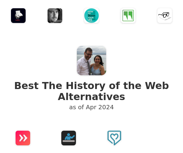 Best The History of the Web Alternatives