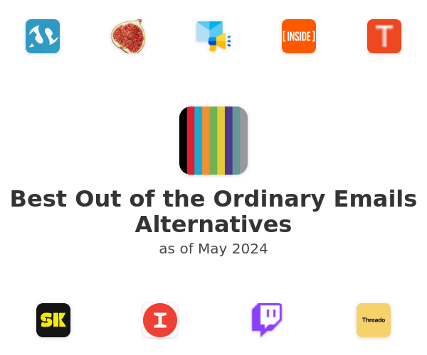 Best Out of the Ordinary Emails Alternatives