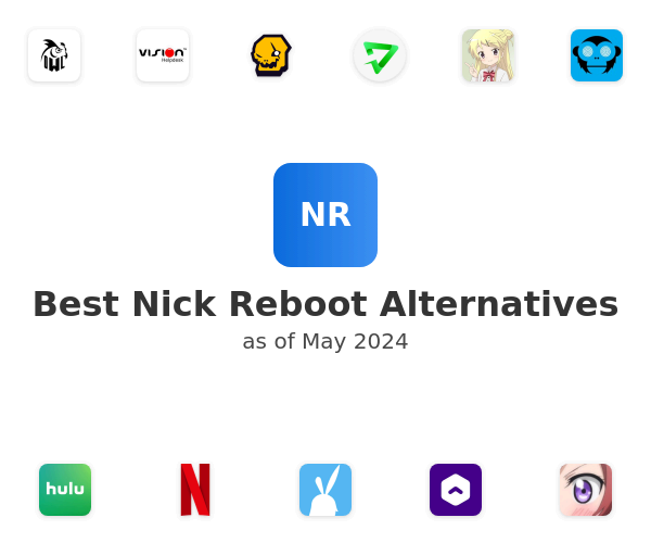 Best Nick Reboot Alternatives