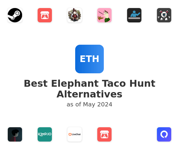 Best Elephant Taco Hunt Alternatives