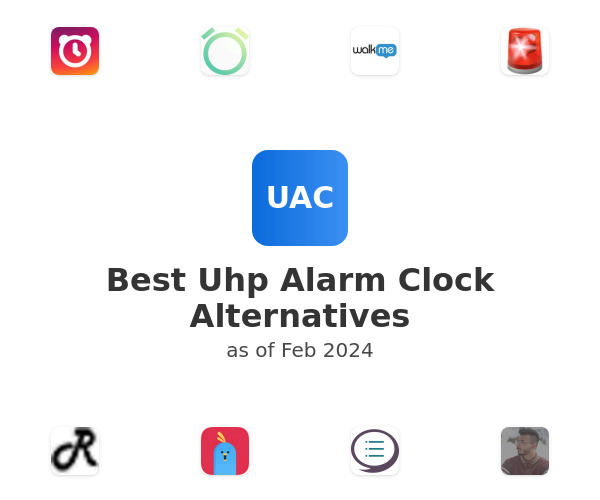 Best Uhp Alarm Clock Alternatives