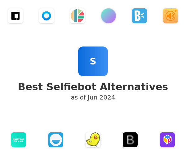 Best Selfiebot Alternatives