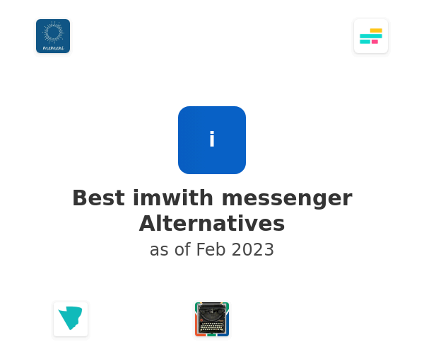 Best imwith messenger Alternatives