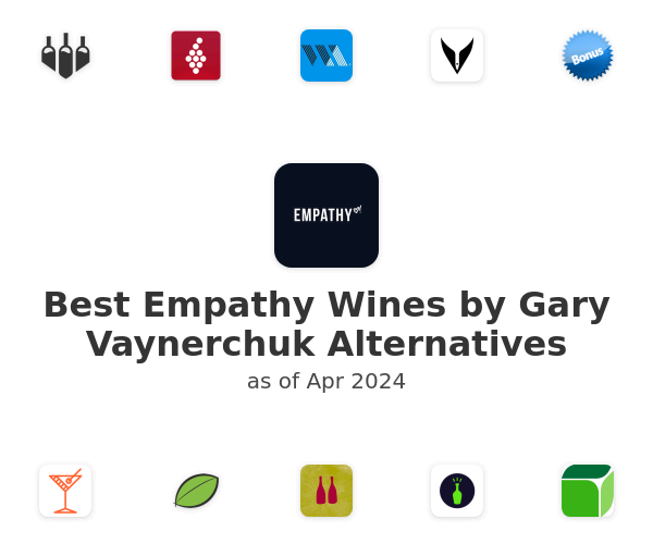 Best Empathy Wines by Gary Vaynerchuk Alternatives