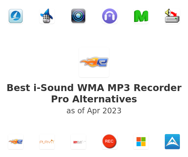 Best i-Sound WMA MP3 Recorder Pro Alternatives