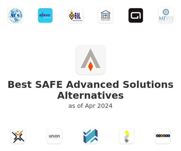 Best SAFE Advanced Solutions Alternatives