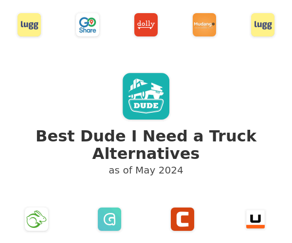 Best Dude I Need a Truck Alternatives