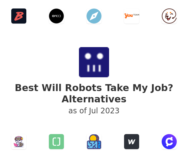 Best Will Robots Take My Job? Alternatives
