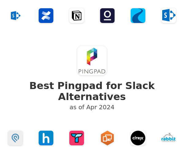 Best Pingpad for Slack Alternatives