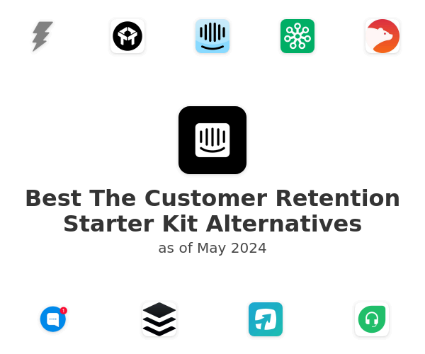 Best The Customer Retention  Starter Kit Alternatives