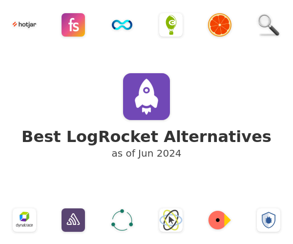 Best LogRocket Alternatives