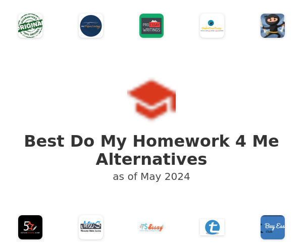 Best Do My Homework 4 Me Alternatives