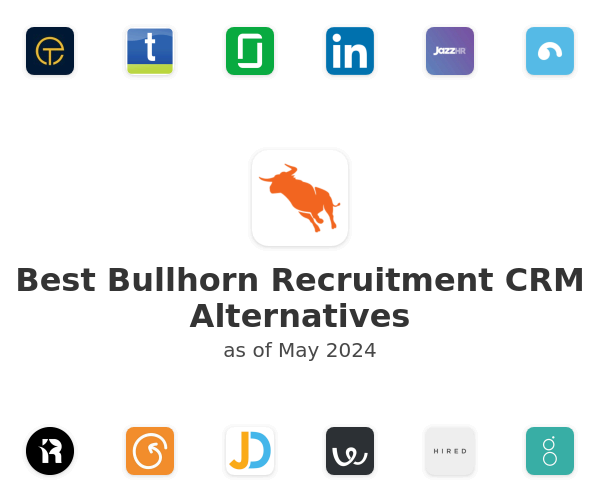 Best Bullhorn Recruitment CRM Alternatives
