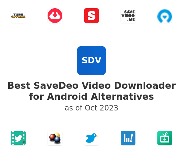 Best SaveDeo Video Downloader for Android Alternatives