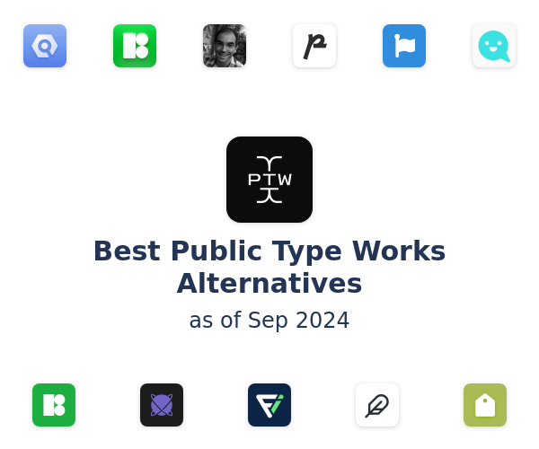 Best Public Type Works Alternatives