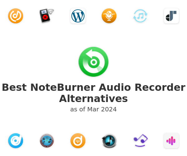 Best NoteBurner Audio Recorder Alternatives