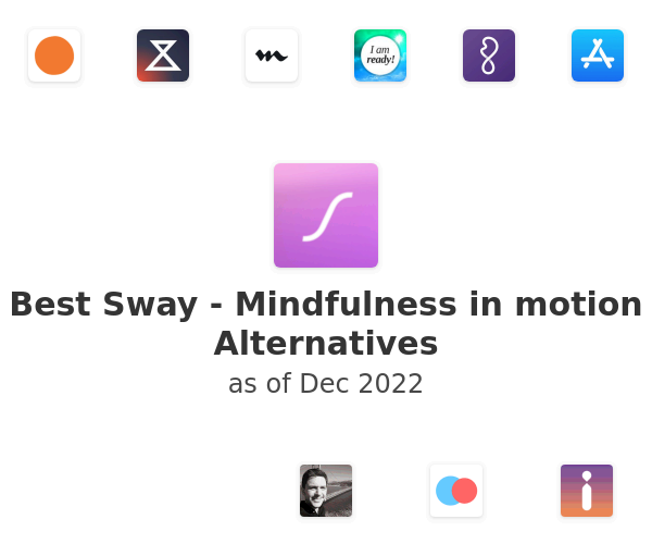 Best Sway - Mindfulness in motion Alternatives