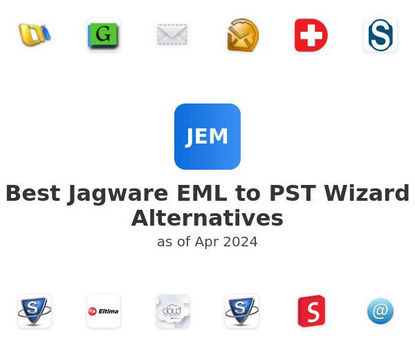 Best Jagware EML to PST Wizard Alternatives