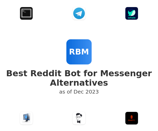 Best Reddit Bot for Messenger Alternatives